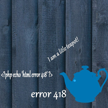 error 418 I am a teapot